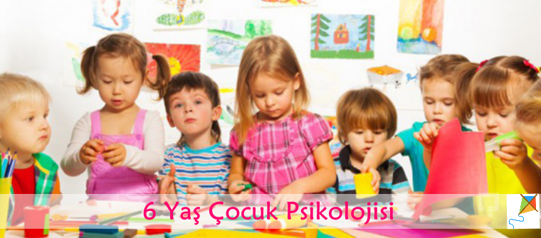 6 Yaş Çocuk Psikolojisi, Gaziantep Pedagog